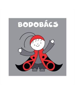 Bartos Erika - Bogyó és Babóca: Bodobács