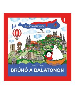 Bartos Erika: Balaton-felvidék - Brúnó a Balatonon 1.