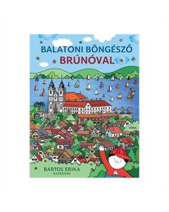 Bartos Erika: Balatoni böngésző Brúnóval