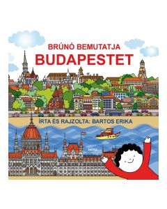 Bartos Erika: Brúnó bemutatja Budapestet