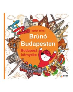 Bartos Erika: Budapest környéke - Brúnó Budapesten 6.