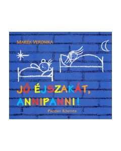 Marék Veronika - Boribon: Jó éjszakát, Annipanni!