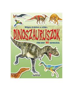 Milyen érdekes a világ… Dinoszauruszok