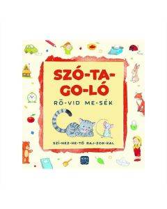 Szó-ta-go-ló rö-vid me-sék