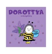 Bartos Erika - Bogyó és Babóca: Dorottya, a dongólány