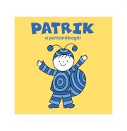 Bartos Erika - Bogyó és Babóca: Patrik, a pattanóbogár